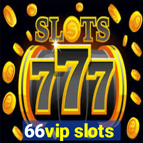 66vip slots